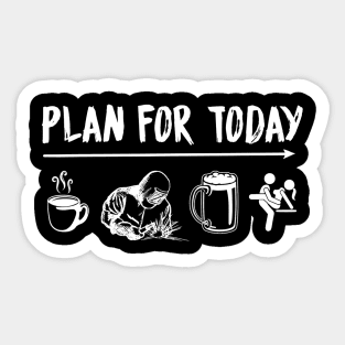 Plan For Today Welder Coffee Welder Beer Fuck Sticker